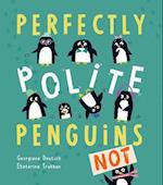 Perfectly Polite Penguins