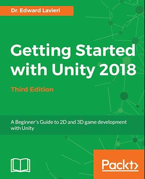 Getting Started with Unity 2018 - Third Edition