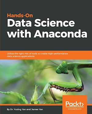 Hands-On Data Science with Anaconda