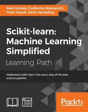 scikit-learn : Machine Learning Simplified