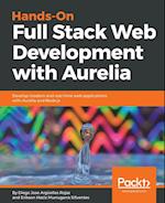 Hands-On Full Stack Web Development with Aurelia