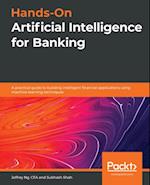 Hands-On Artificial Intelligence for Banking