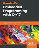 Hands-On Embedded Programming with C++17