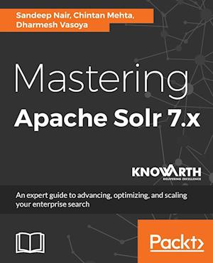 Mastering Apache Solr 7.x