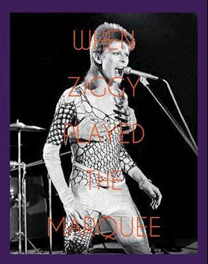 When Ziggy Played the Marquee