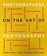 Photographers on the Art of Photography