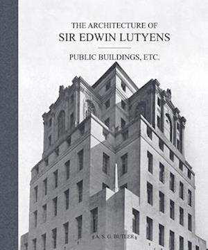 The Architecture of Sir Edwin Lutyens