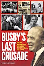 Busby's Last Crusade
