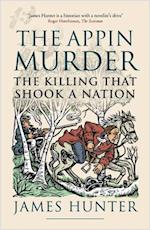 The Appin Murder : The Killing That Shook a Nation