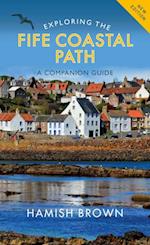 Exploring the Fife Coastal Path : A Companion Guide