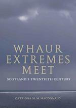 Whaur Extremes Meet