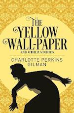 The Yellow Wall-Paper & Other Stories