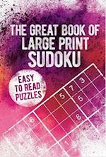 The Great Book of Large Print Sudoku
