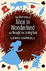 The Adventures of Alice in Wonderland and Through the Looking Glass