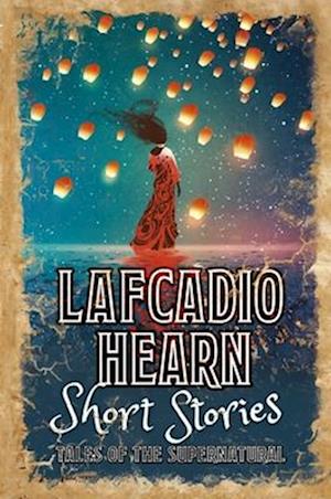 Lafcadio Hearn Short Stories