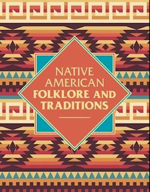 Native American Folklore & Traditions