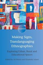 Making Signs, Translanguaging Ethnographies