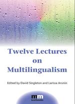 Twelve Lectures on Multilingualism