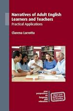 Narratives of Adult English Learners and Teachers