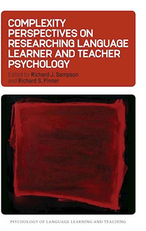 Complexity Perspectives on Researching Language Learner and Teacher Psychology