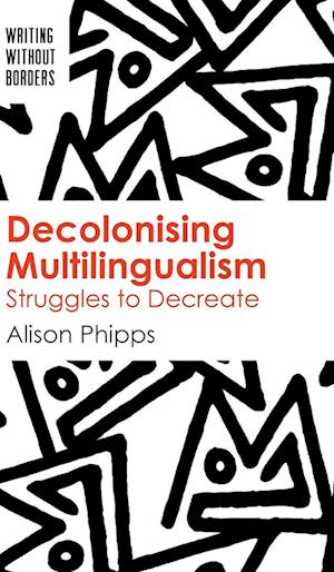 Decolonising Multilingualism