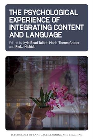 Psychological Experience of Integrating Content and Language