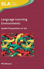 Language Learning Environments : Spatial Perspectives on SLA 