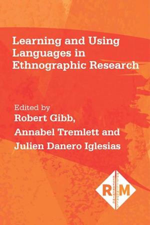 Learning and Using Languages in Ethnographic Research