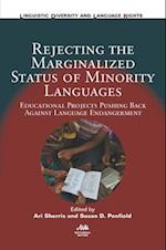 Rejecting the Marginalized Status of Minority Languages