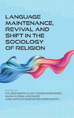 Language Maintenance, Revival and Shift in the Sociology of Religion