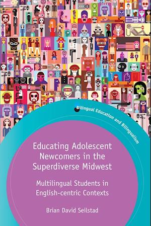 Educating Adolescent Newcomers in the Superdiverse Midwest