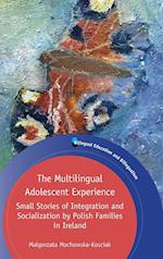 The Multilingual Adolescent Experience