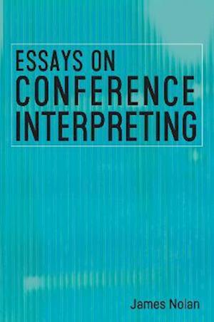 Essays on Conference Interpreting