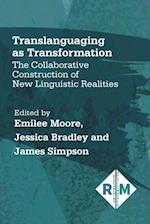 Translanguaging as Transformation