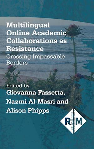 Multilingual Online Academic Collaborations as Resistance