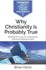 Why Christianity is Probably True