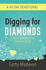 Digging for Diamonds: A 40 Day Devotional