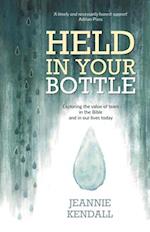 Held in your Bottle