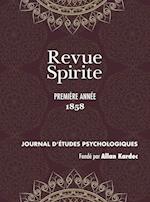 Revue Spirite (Année 1858 - Première Année)