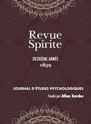 Revue Spirite (Année 1859 - Deuxième Année)