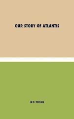 Our Story of Atlantis