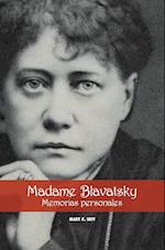 Madame Blavatsky, Personal Memoirs