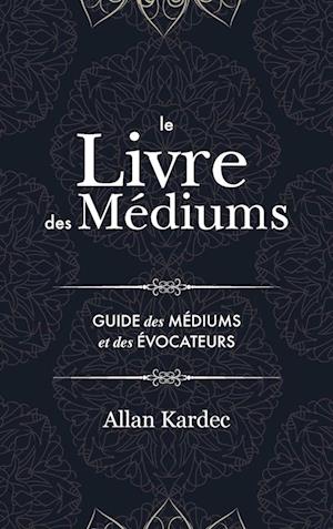 Le Livre Des Médiums