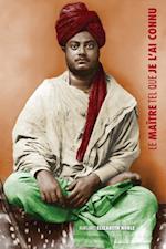 Swami Vivekananda, le Maître tel que je l'ai connu