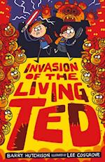 Invasion of the Living Ted
