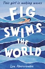 Fig Swims the World