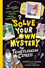 Solve Your Own Mystery: The Transylvanian Express