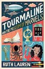 Tourmaline and the Museum of Marvels