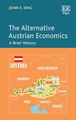 The Alternative Austrian Economics