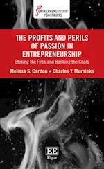 The Profits and Perils of Passion in Entrepreneurship